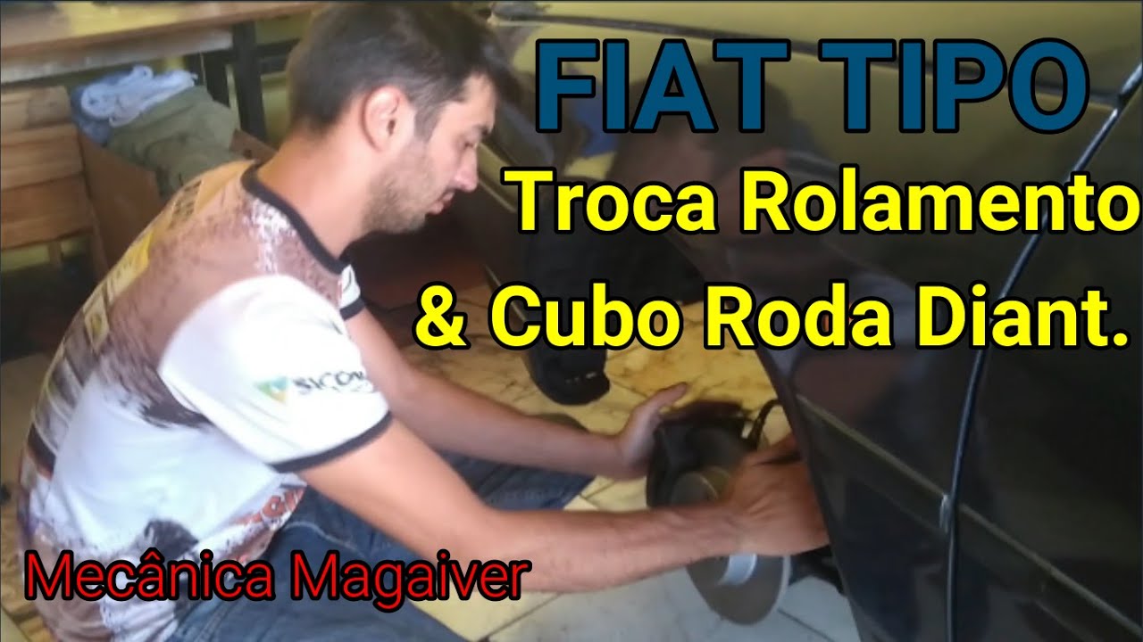 FIAT TIPO - Troca Rolamento e Cubo Roda Dianteira