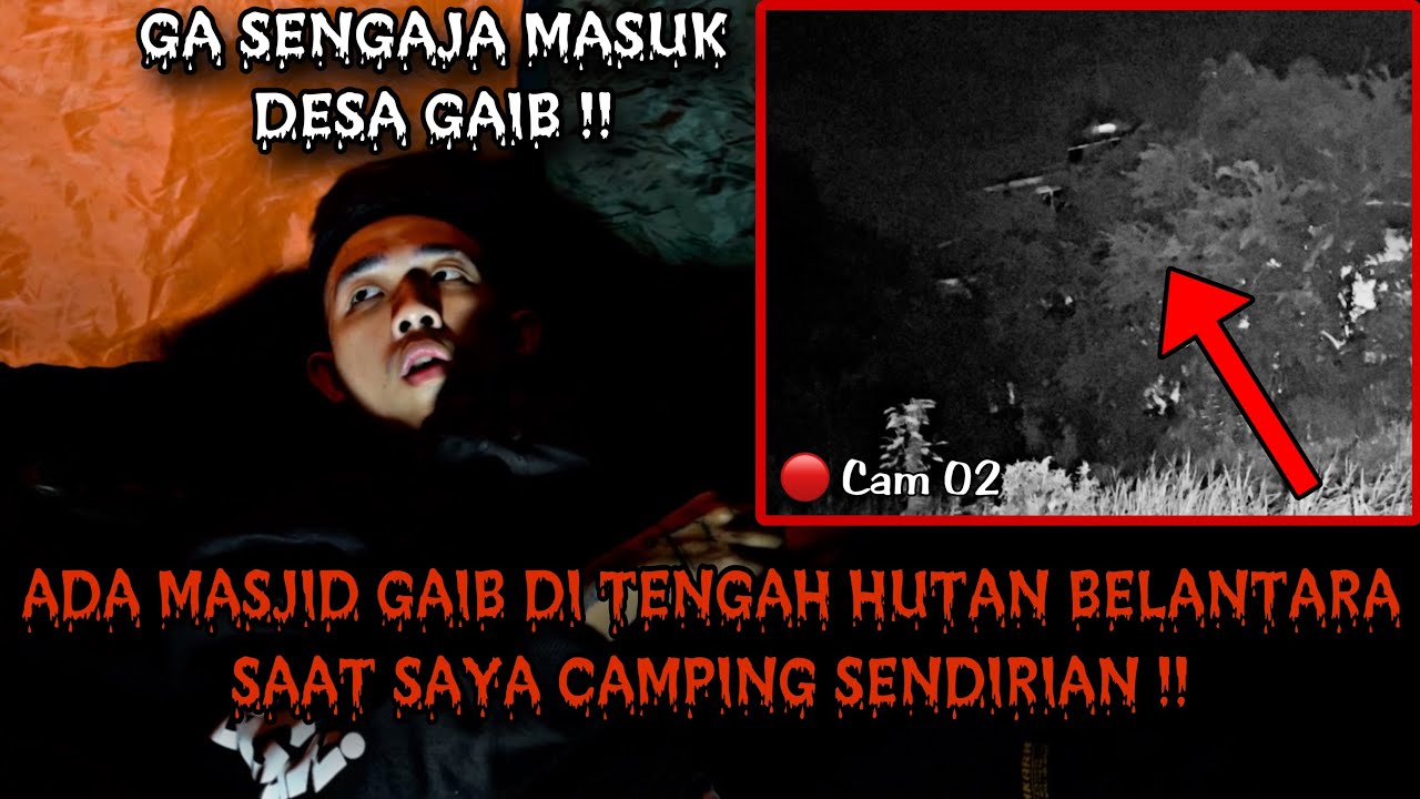 CAMPING HORROR : GA SADAR MASUK KE ALAM GAIB SAAT CAMPING SENDIRIAN DI HUTAN ANGKER DEMAK !!