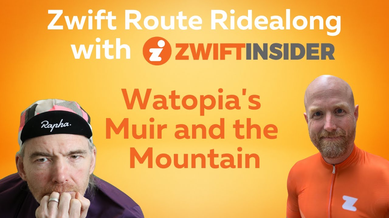 Zwift Route Ridealong with Zwiftinsider  - Watopia Muir and the Mountain
