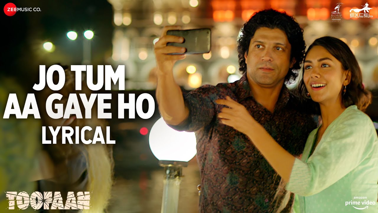 Jo Tum Aa Gaye Ho | Toofaan | Farhan Akhtar, Mrunal Thakur | Arijit Singh | Samuel-Akanksha| Lyrical
