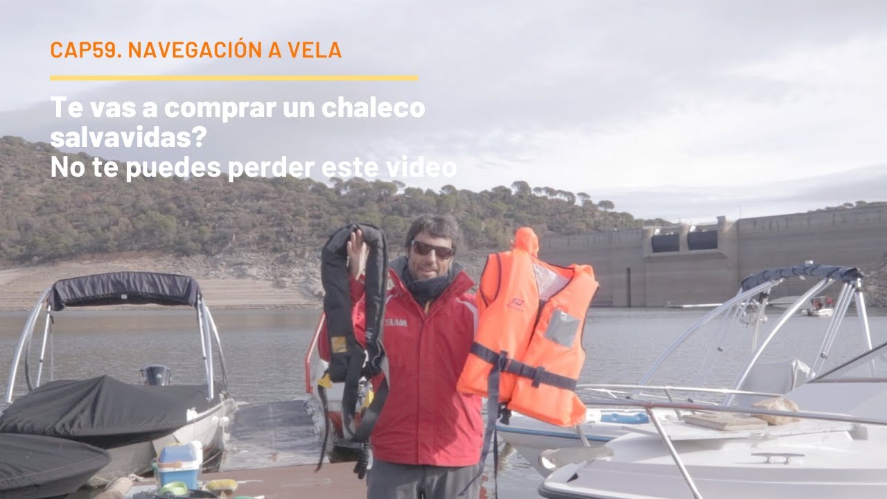 CAP59  Si te vas a comprar un chaleco salvavidas, no te puedes perder este video!