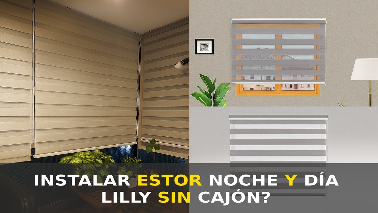 ¿Cómo INSTALAR El Estor Noche y Día Sin Cajón Modelo Lilly?