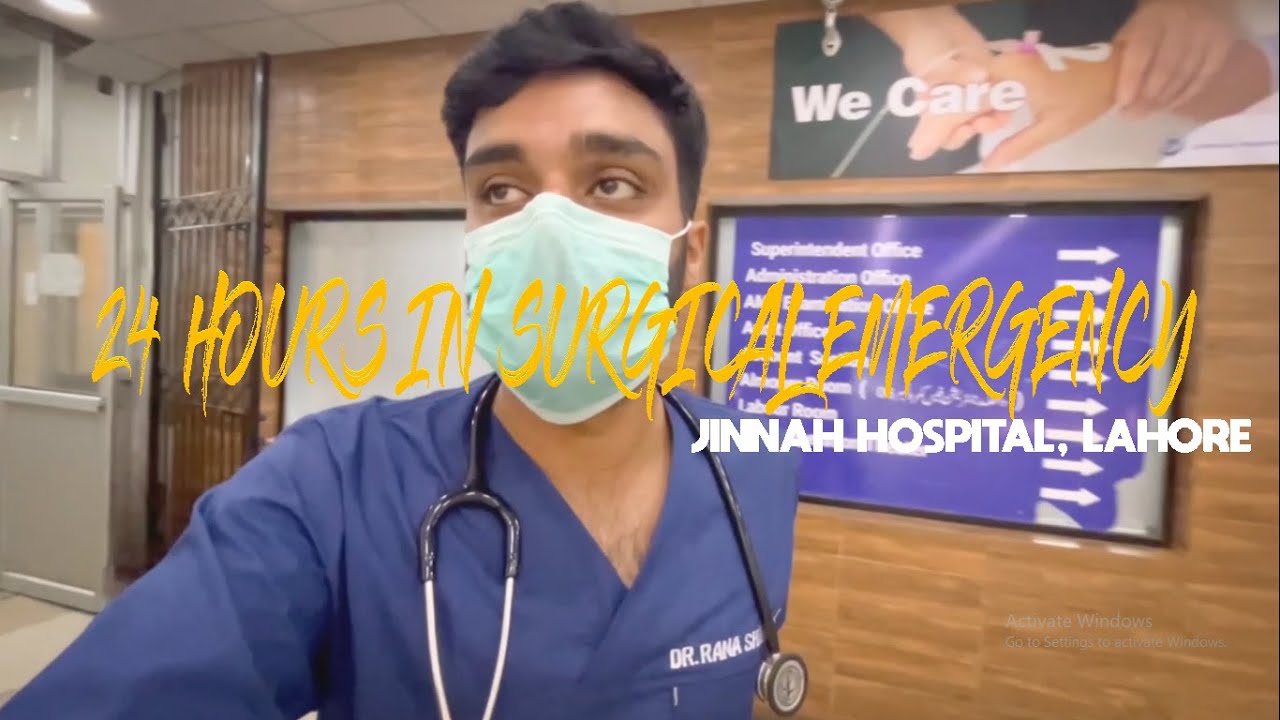A day in SURGICAL EMERGENCY at JINNAH HOSPITAL, LAHORE | My first day as a house officer in Pakistan