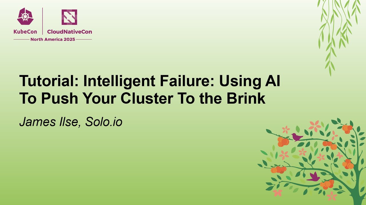 Tutorial: Intelligent Failure: Using AI To Push Your Cluster To the Br... James Ilse & Michael Levan