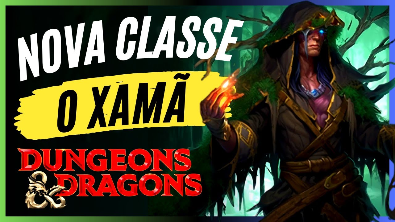 Nova Classe Xamâ | Classes novas de D&D
