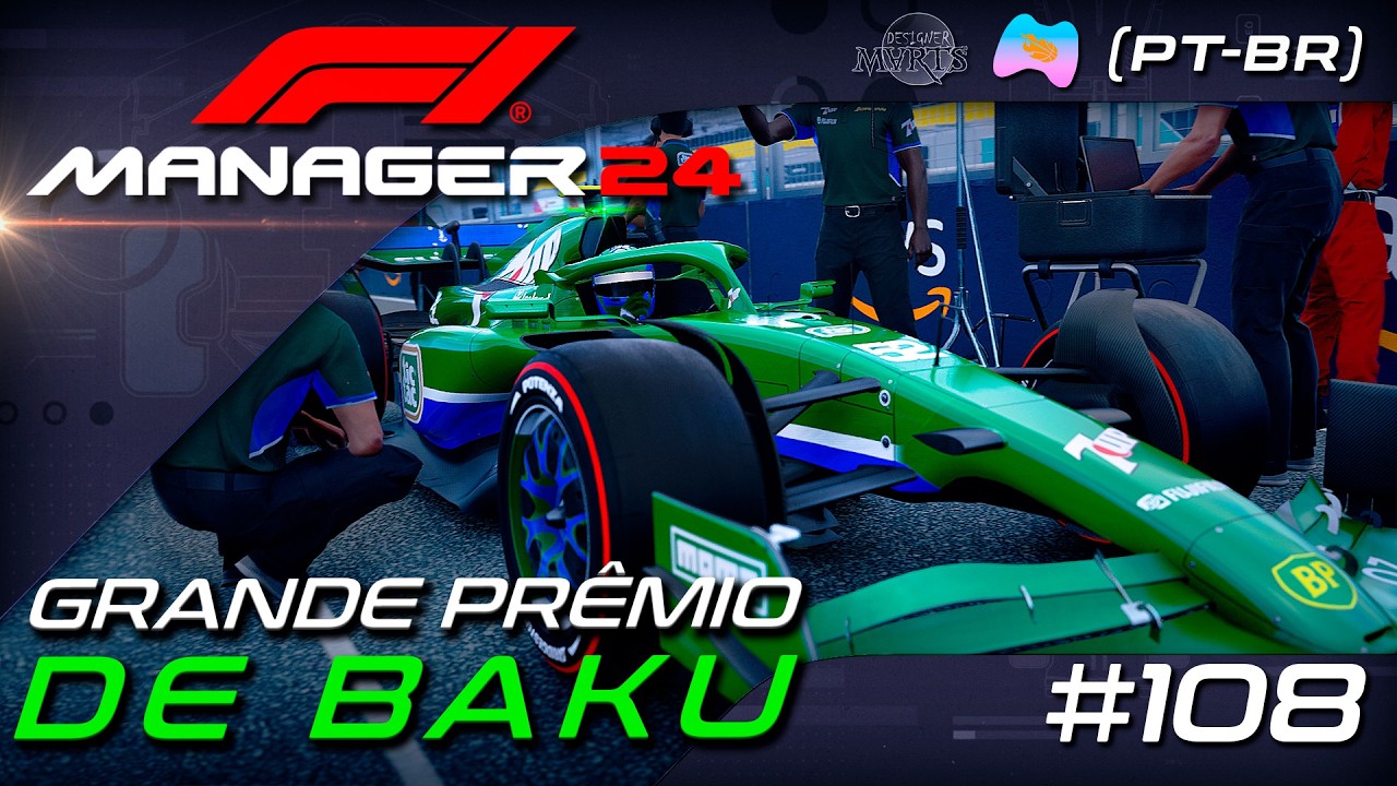 F1 MANAGER 24 - MODO CARREIRA | F1 2028 GRANDE PRÊMIO DE BAKU (PT-BR)