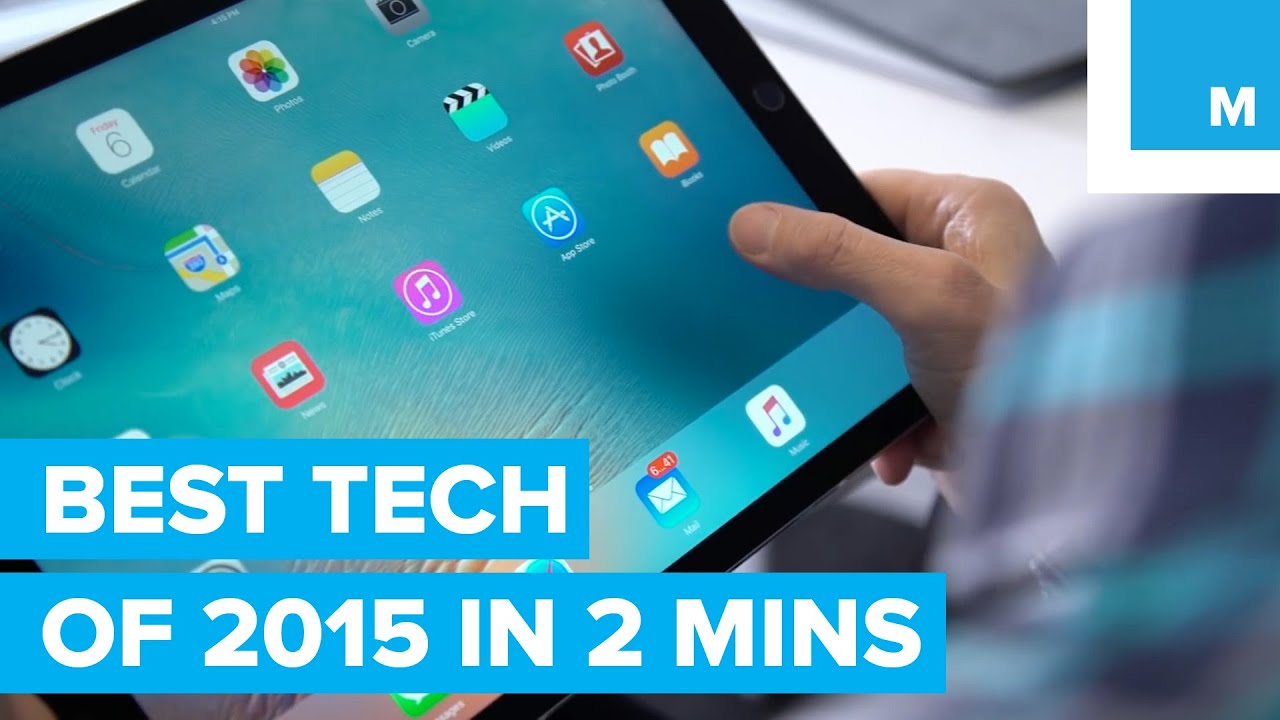 The Best Tech of 2015 in 2 Minutes | Mashable