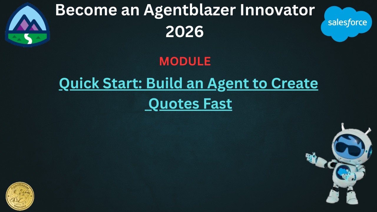 Agentblazer Innovator || Badge Quick Start: Build an Agent to Create Quotes Fast ||