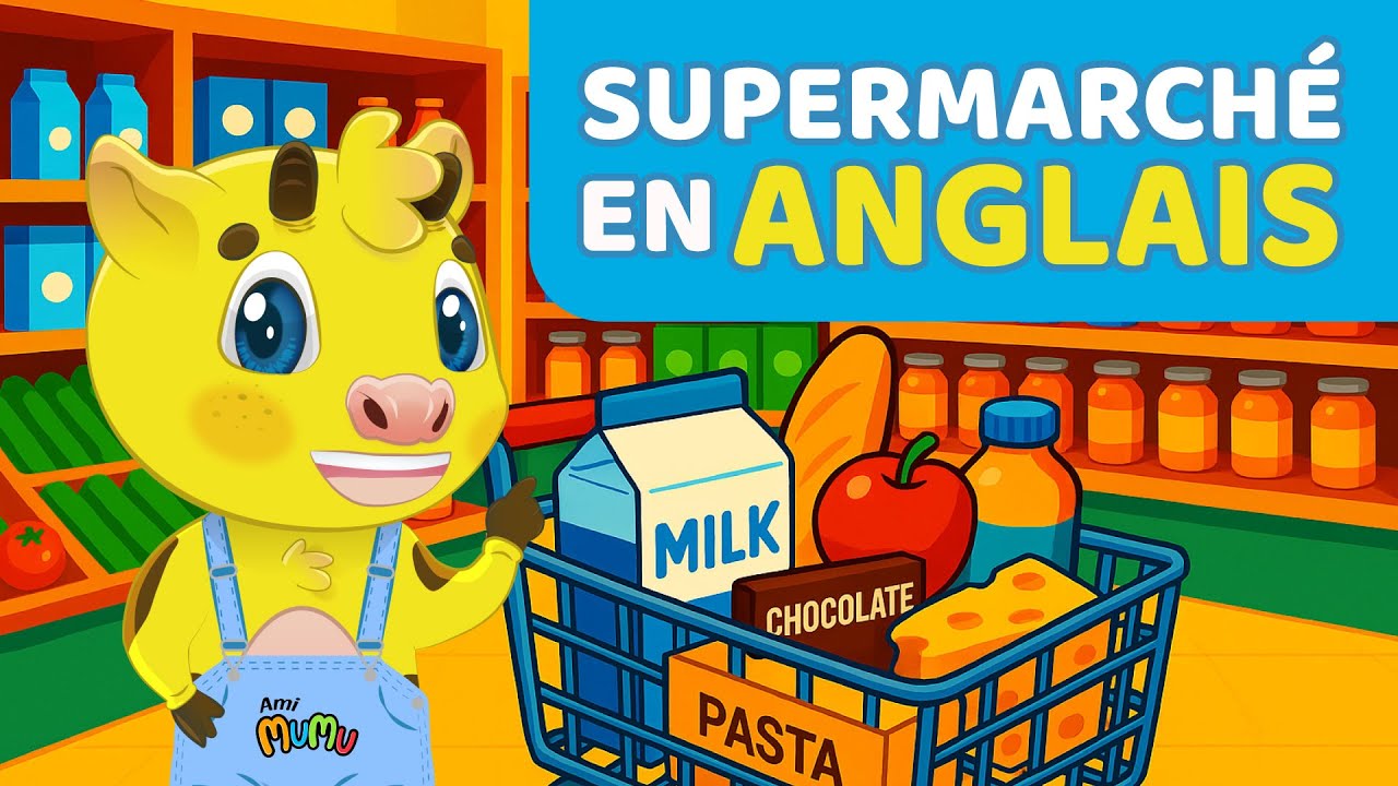 ANGLAIS POUR D&Eacute;BUTANT | ALIMENTS EN ANGLAIS | ANGLAIS POUR ENFANTS AVEC AMI MUMU