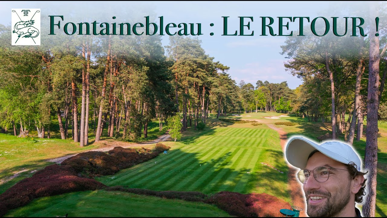 😍 FONTAINEBLEAU ! Le plus beau d'île de France. (Trous 10 à 18)