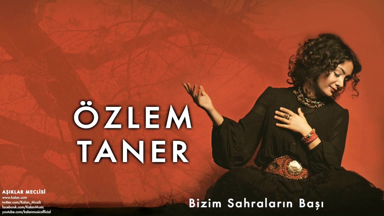 Özlem Taner - Bizim Sahraların Başı [ Aşıklar Meclisi © 2013 Kalan Müzik ]