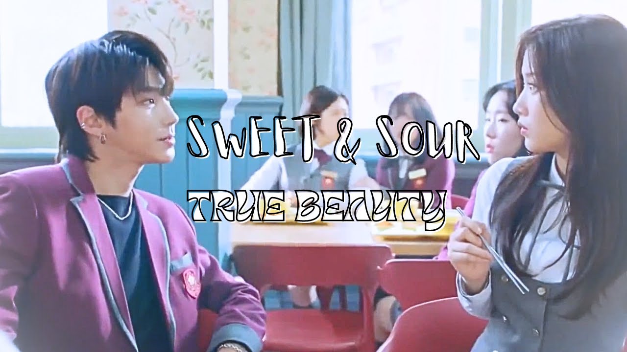 True Beauty FMV , Sweet & Sour❤