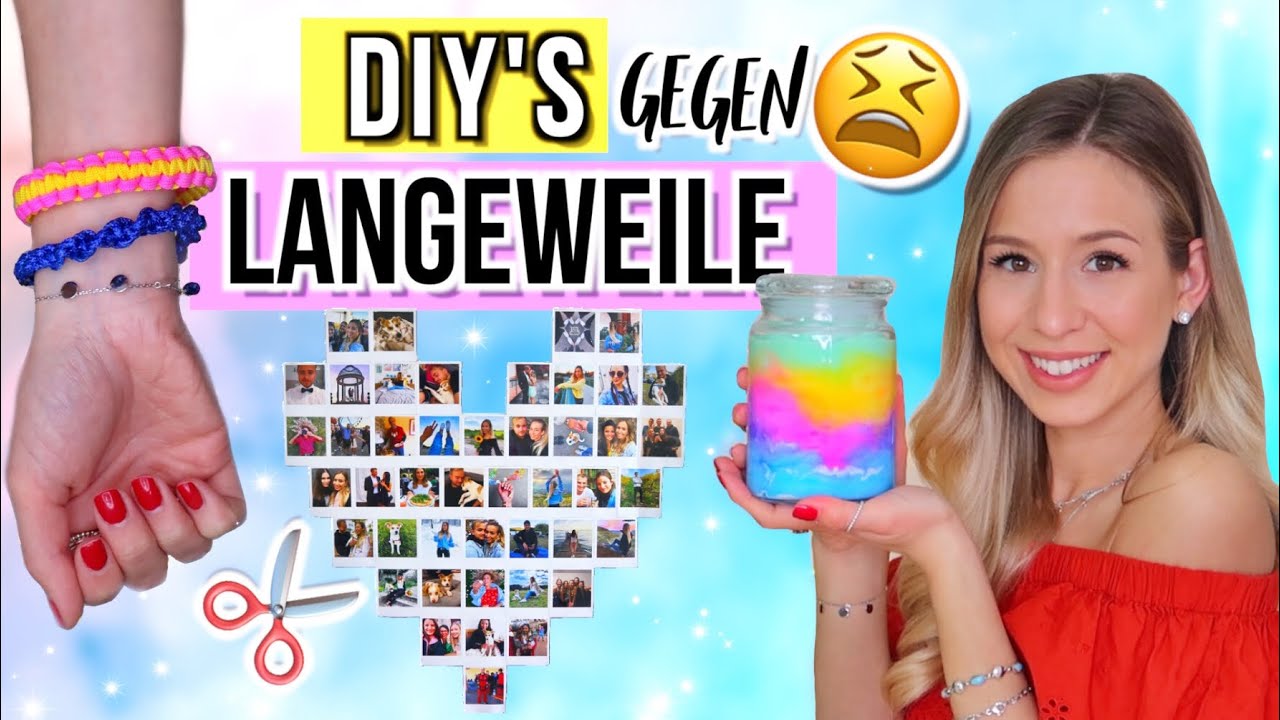 DIYs gegen LANGEWEILE 4.0 😑 einfache DIY Ideen für Zuhause ✨ gegen Langeweile