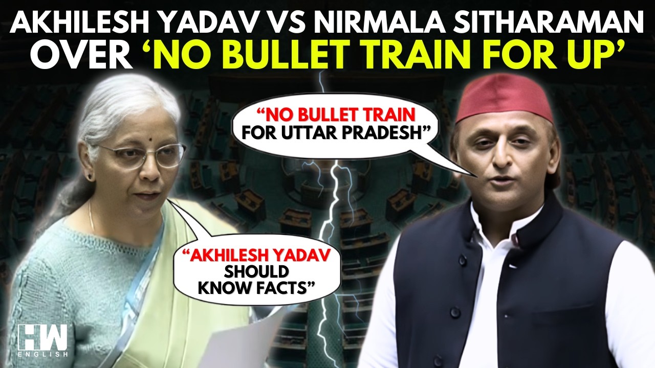 'No Bullet Train For Uttar Pradesh': Akhilesh Yadav Vs FM Nirmala Sitharaman In Lok Sabha | Railways