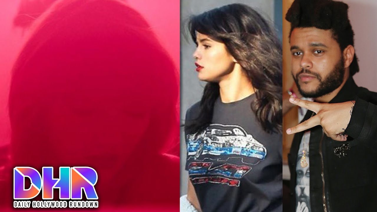 Taylor Swift Video Teaser With Zayn - Selena Gomez Dating The Weekend For An Entire Year? (DHR)