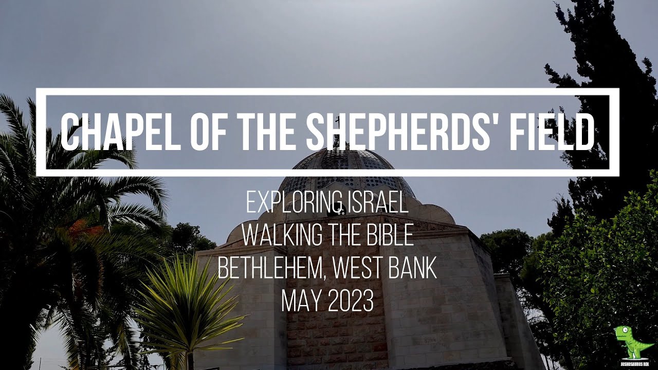 Chapel of the Shepherds' Field | Bethlehem, West Bank (Walking The Bible- Episode 12)