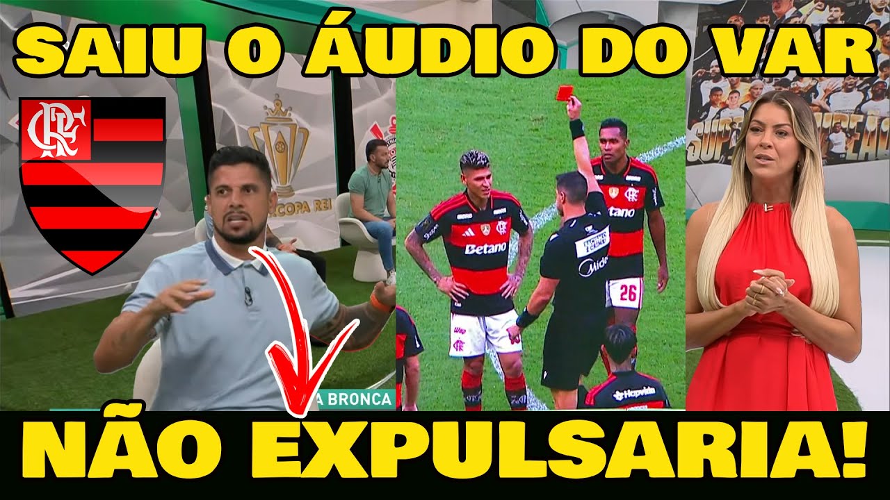 SAIU O ÁUDIO DO VAR DA EXPULSÃO DE CARRASCAL! FINAL DA SUPERCOPA DO BRASIL.