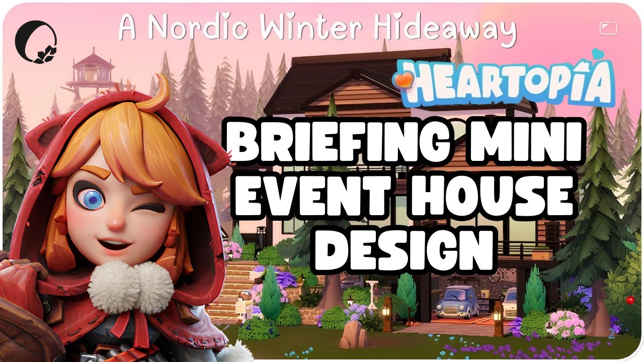 Briefing Mini Event House Design - Heartopia