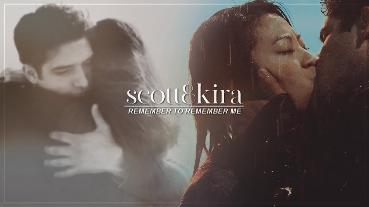 Scott & Kira | Remember to remember me
