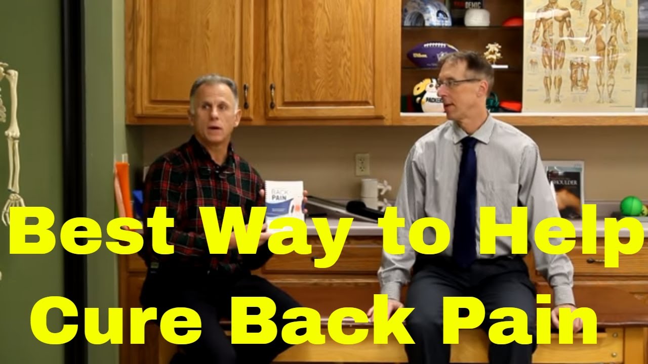 Science Says This Is the Best Way to Help Cure Back Pain.