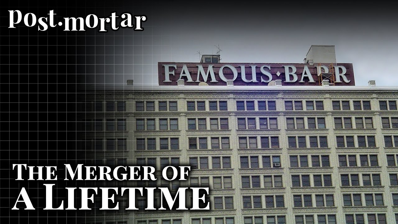 Famous-Barr: The Merger of a Lifetime - Post-Mortar