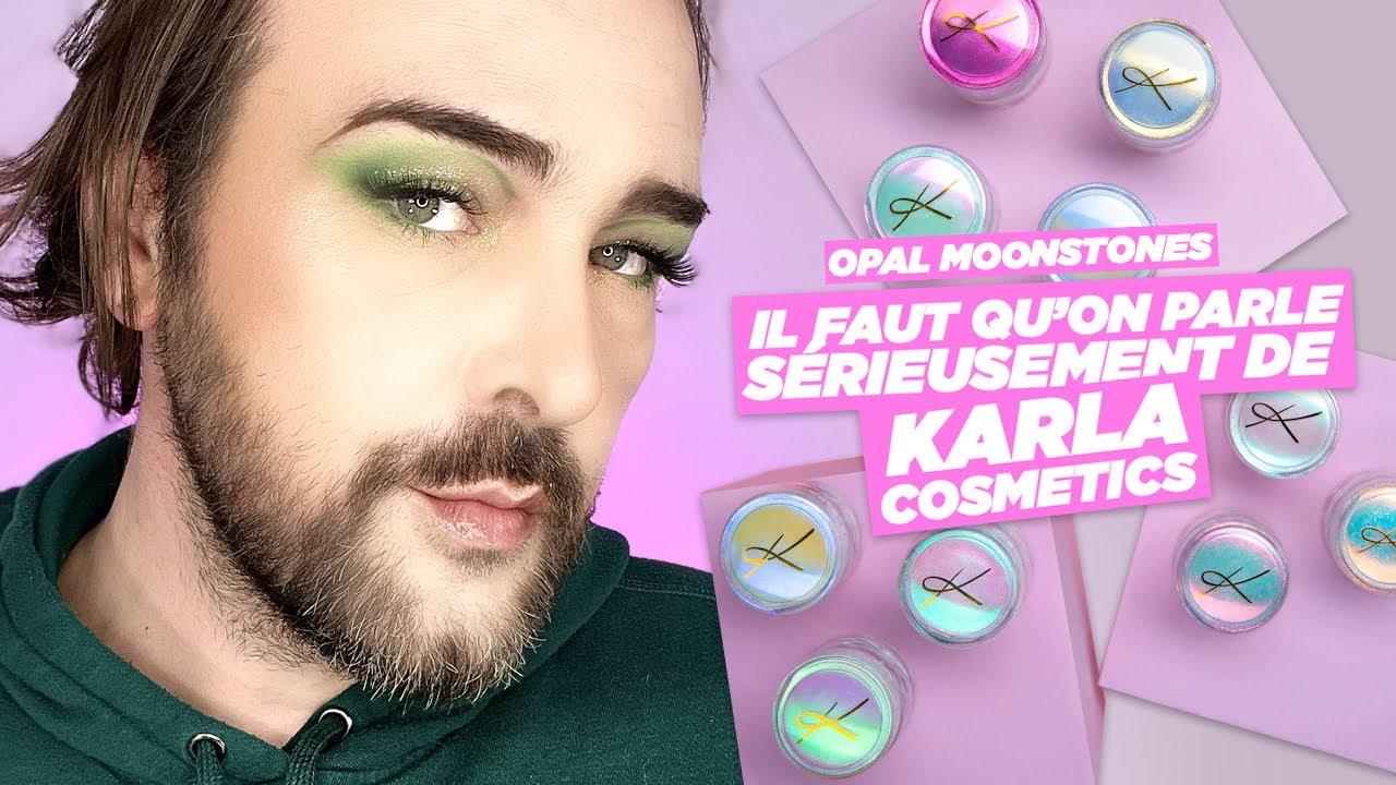 OPAL MOONSTONES : IL FAUT QU'ON PARLE SÉRIEUSEMENT DE KARLA COSMETICS !!