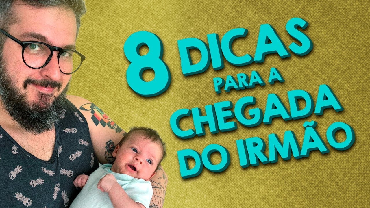8 Dicas Para a Chegada do Irmão - Paizinho, Vírgula!