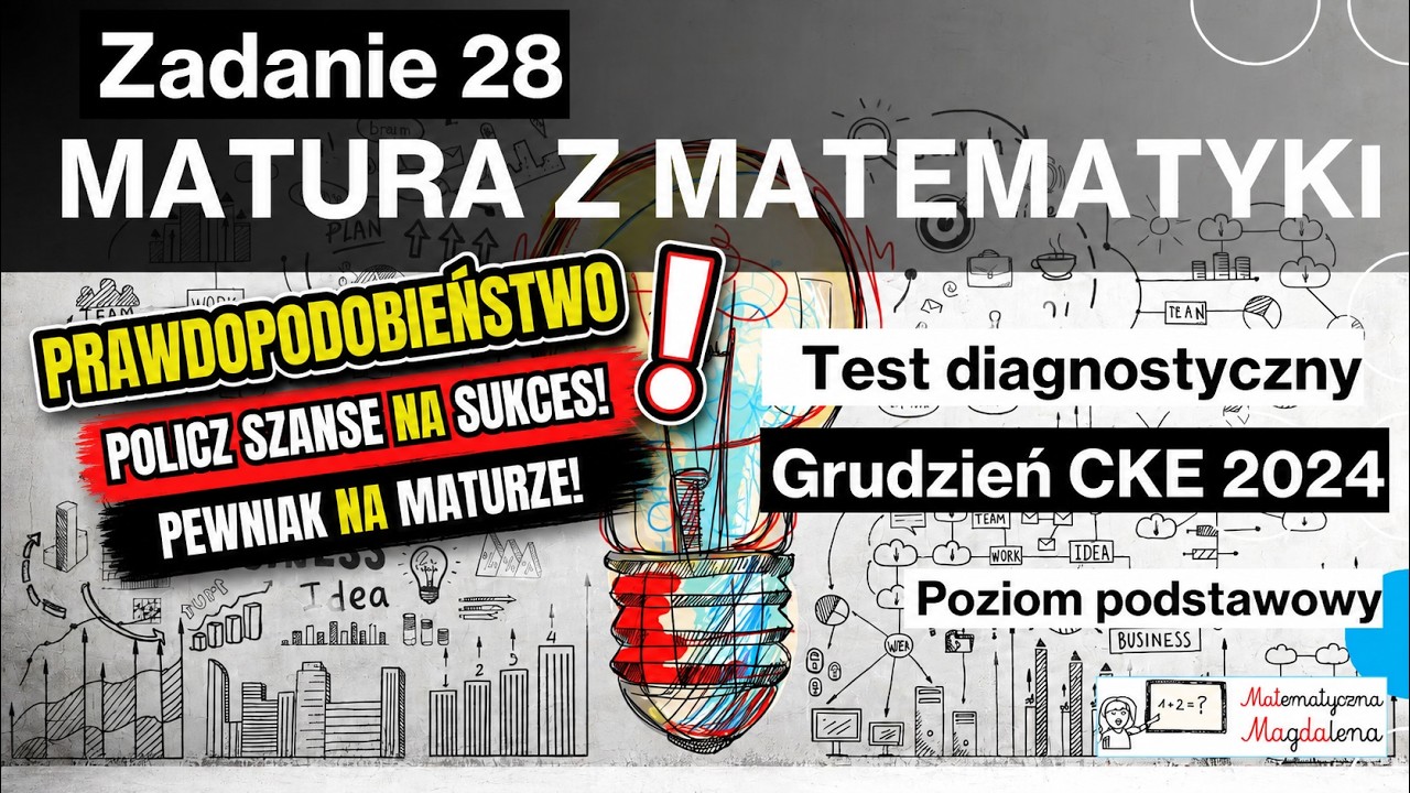 Zad. 28 Grudzień CKE 2024 - Matura z matematyki - Poziom podstawowy - Test diagnostyczny