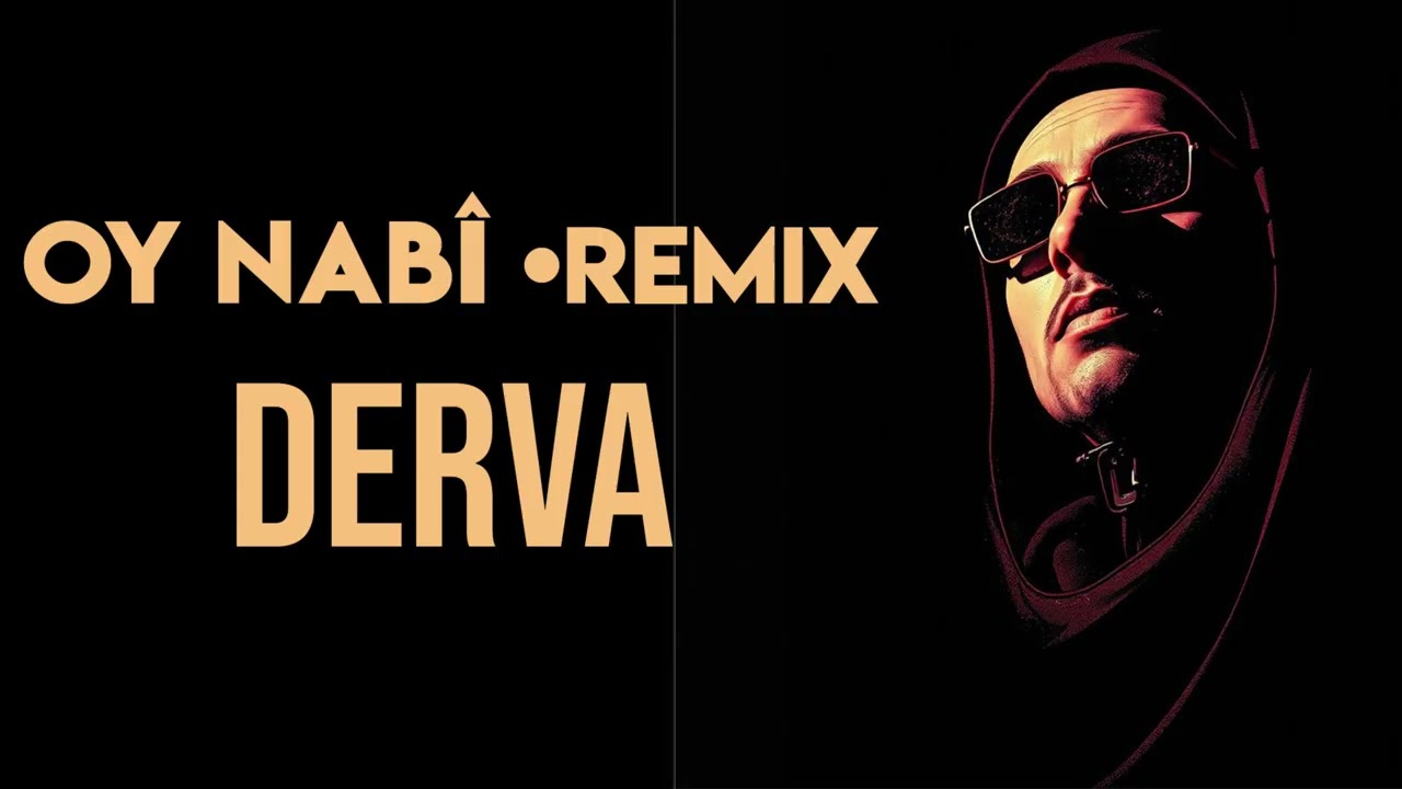 Oy Nabî  - Derva [Kürtçe - Türkçe Remix Müzik] Yeni 2025