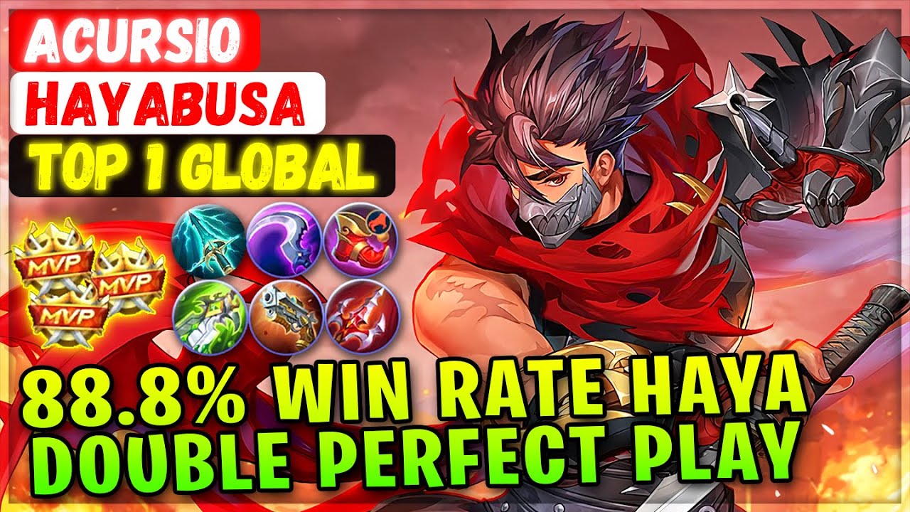 88.8% Win Rate Build, Hayabusa King Double Perfect Gameplay [ Top 1 Global Hayabusa ] Acursio - MLBB