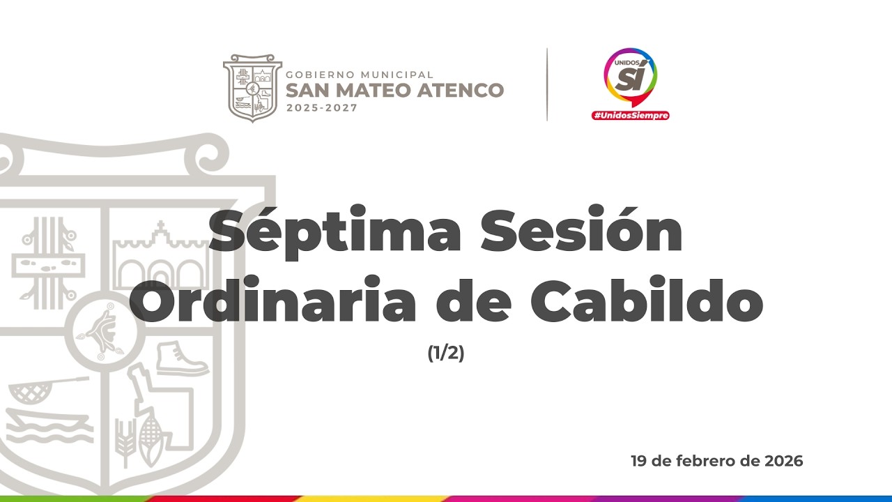 Séptima Sesión Ordinaria de Cabildo 2026 | (1/2)