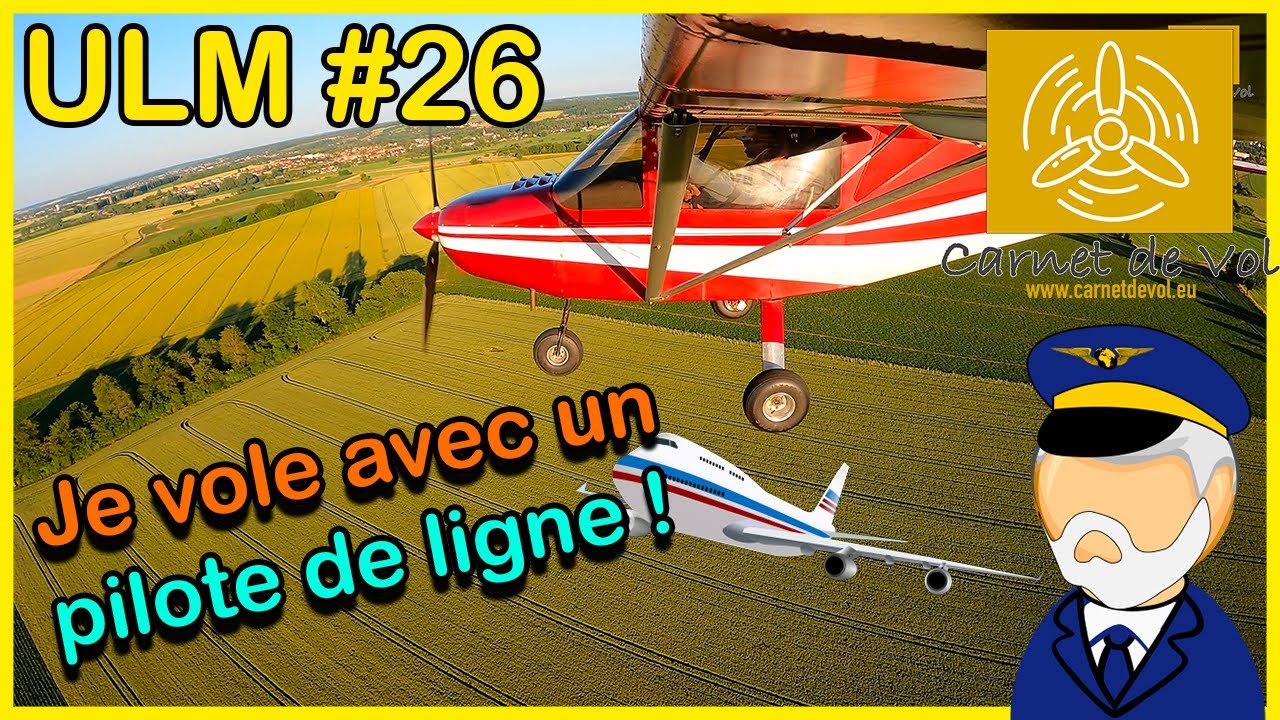 ULM #26 - Je vole avec un pilote de ligne !
