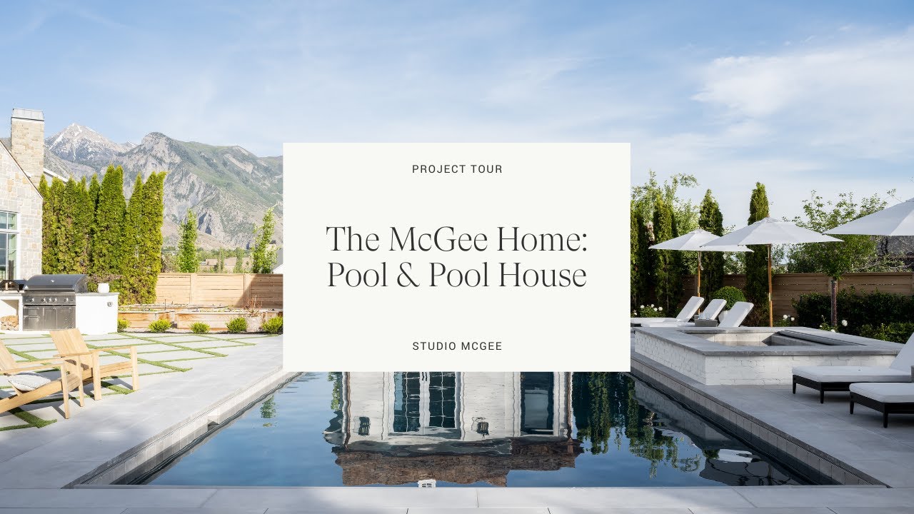 The McGee Home: Tour&nbsp;The Backyard&nbsp;Pool & Pool House