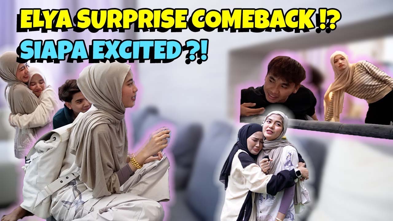 ELYA BUAT KEJUTAN KEMBALI KE TEAM ! SIAPA PALING EXCITED ?!