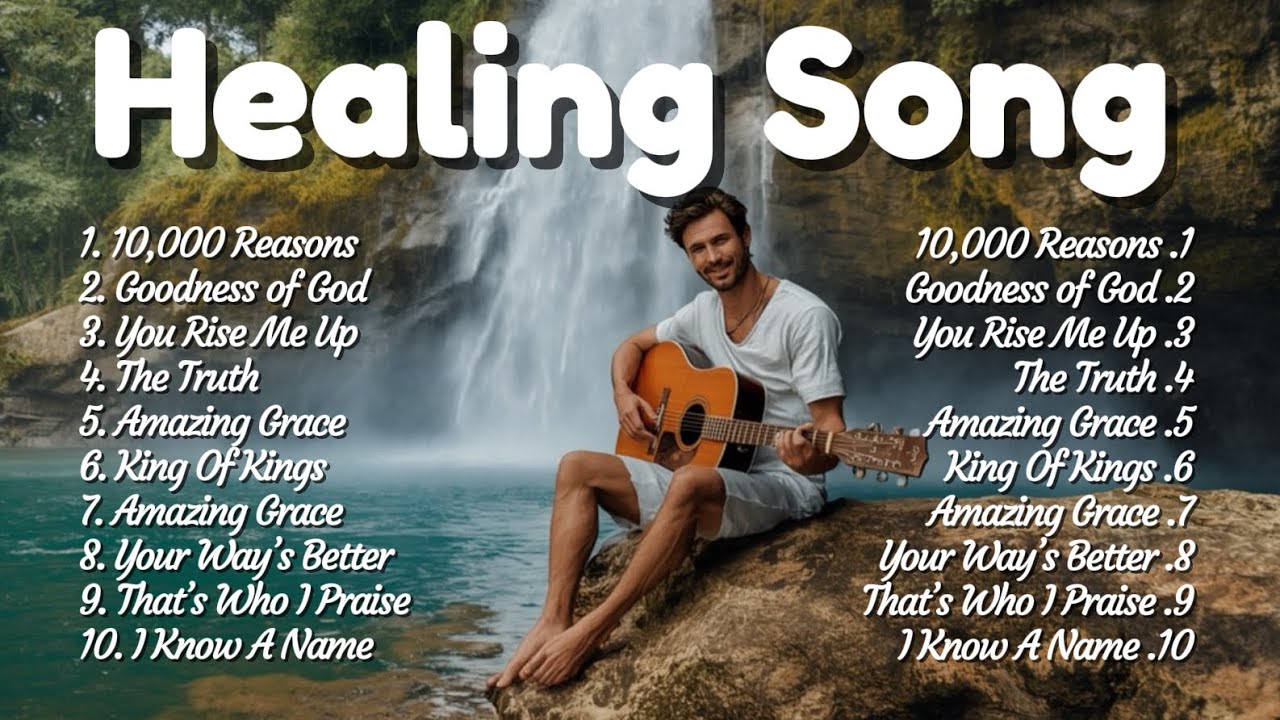Top 100 Best Healing Song | Praise - Goodness Of God | Worship Glory Playlist 