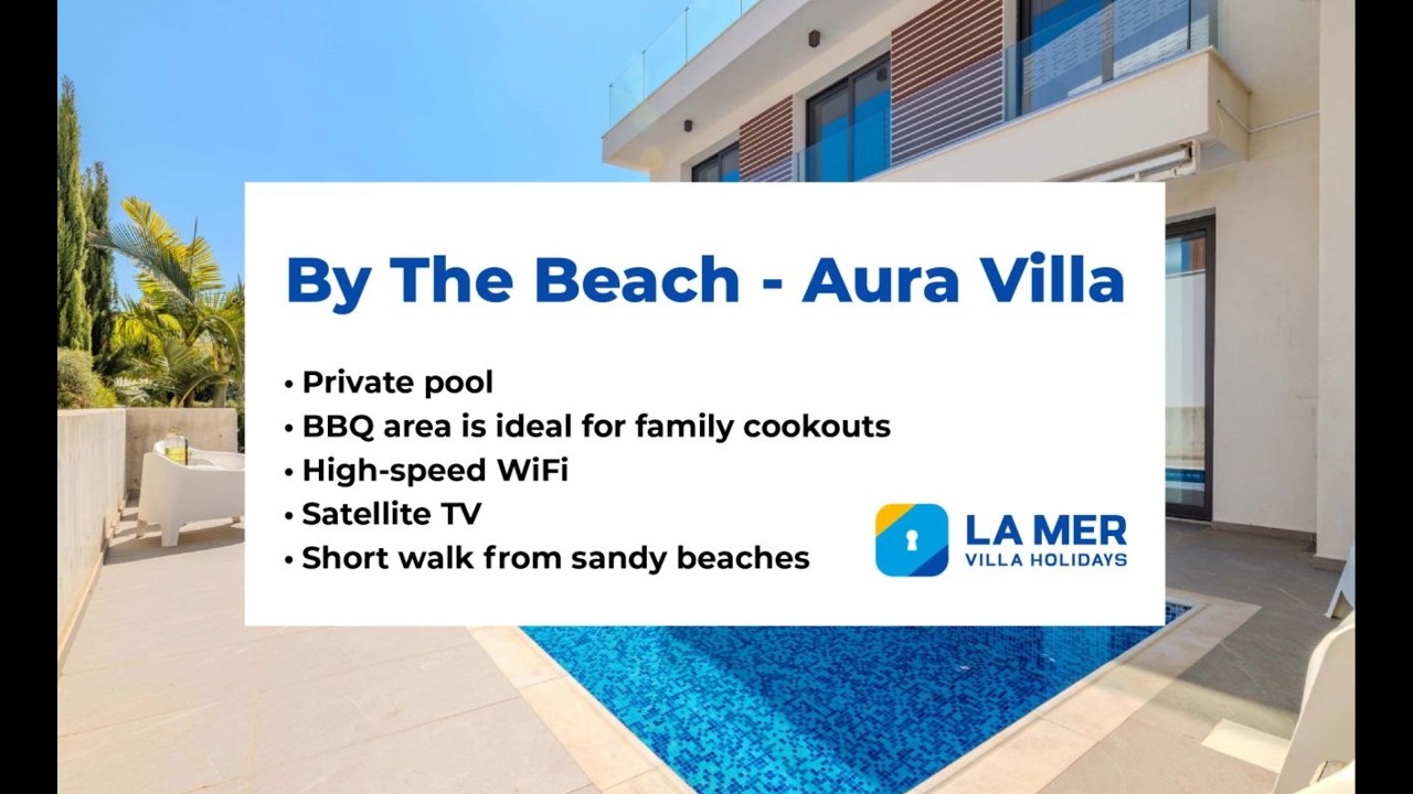 By The Beach Aura Villa | 3 Bedroom Holiday Villa in Protaras Cyprus with Private Pool