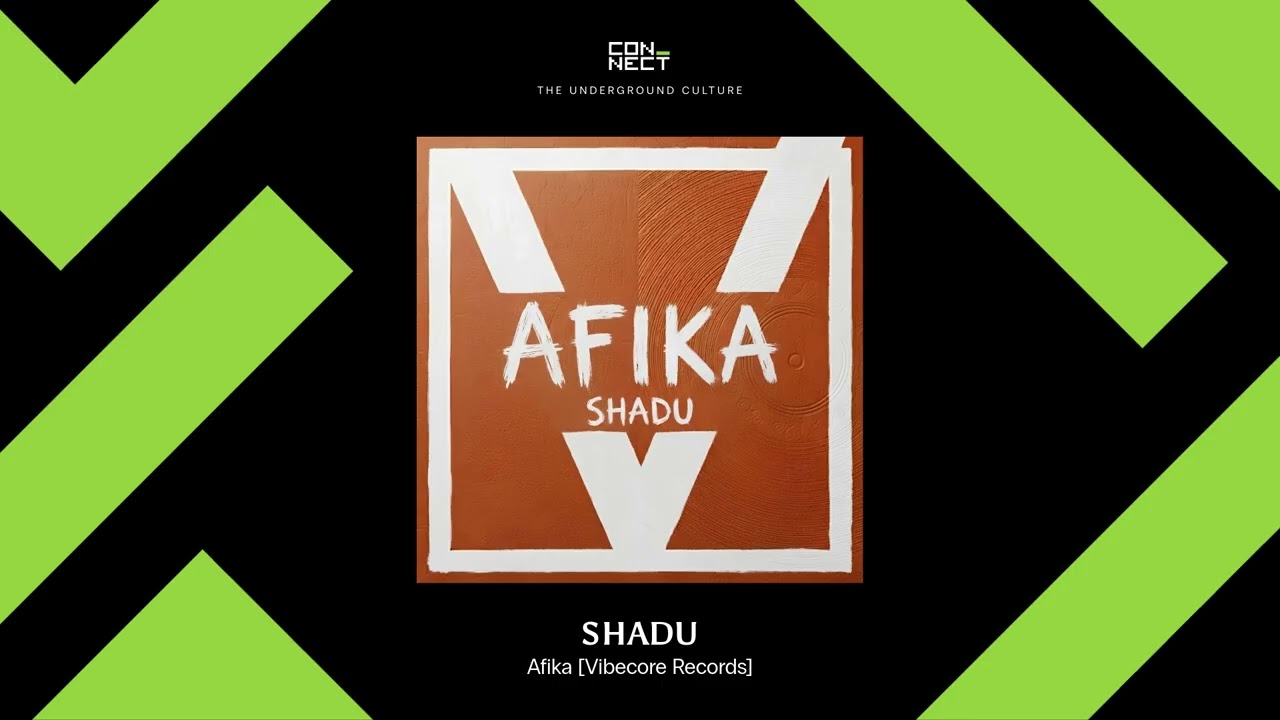 PREMIERE: SHADU - Afika [Vibecore Records]