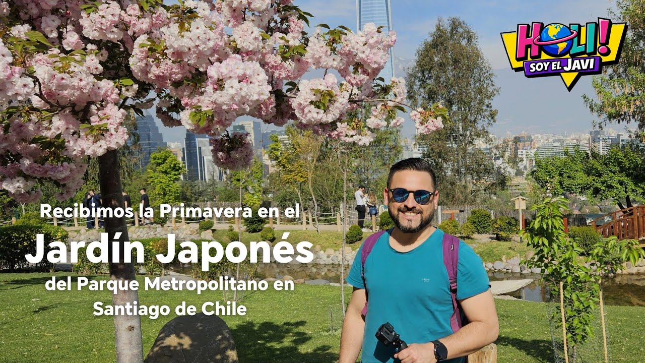 Holi soy el Javi -  Cerezos en Flor del Jardín Japonés en Santiago de Chile / SAKURA Japanese Garden