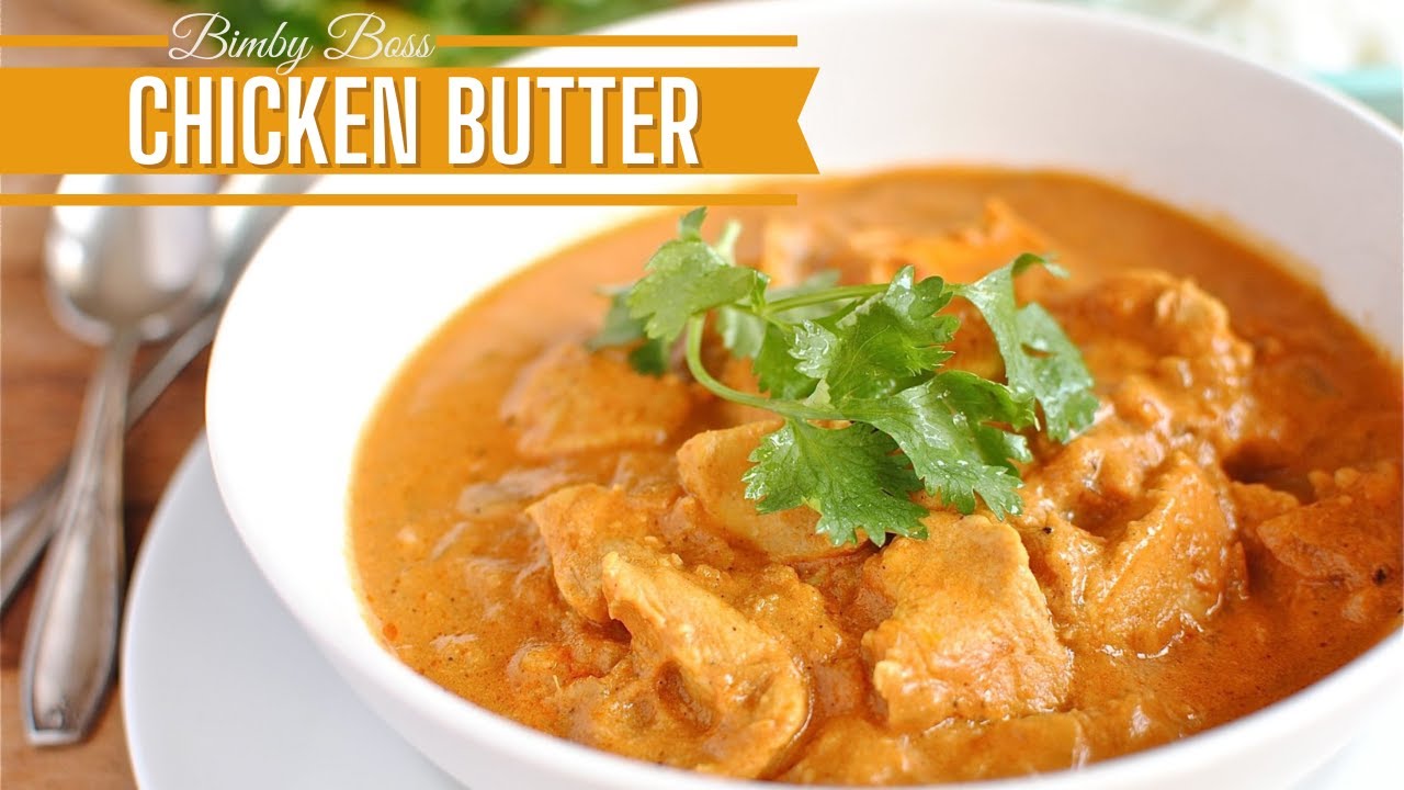 CHICKEN BUTTER | Bimby TM6 - TM5 -TM31 | Thermomix: Ricetta Facile e Gustosa! 🍛
