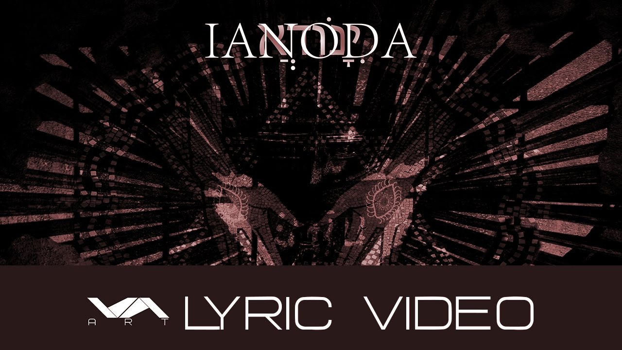 Ianoda - Omnibenevolence (LYRIC VIDEO)