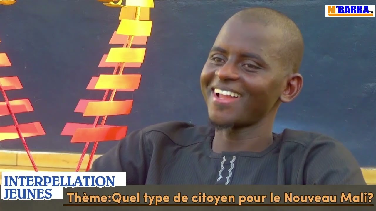  INTERPELLATION JEUNES N⁰1 : Quel type de citoyen pour le Nouveau Mali ?