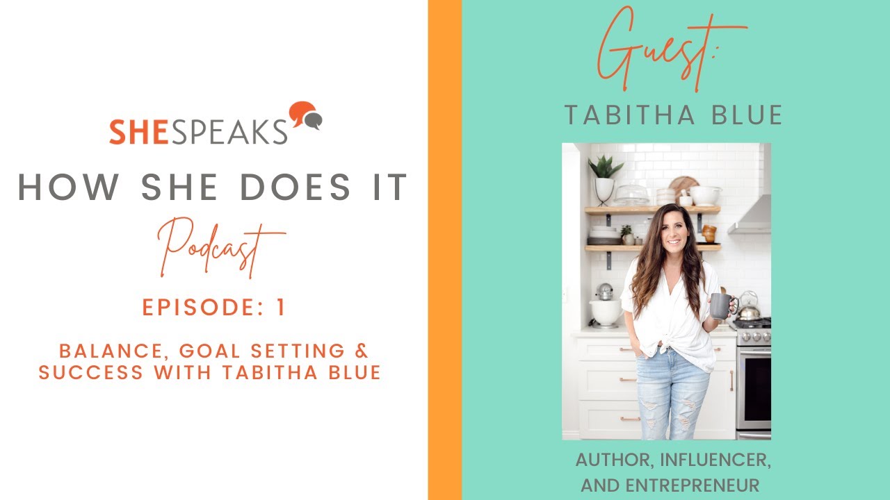 How She Does It: Balance, Goal Setting & Success with Tabitha Blue