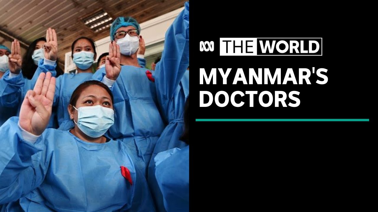 Myanmar&rsquo;s medical practitioners forced to work underground | The World