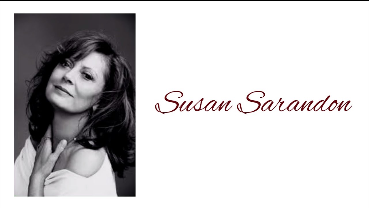 SUSAN SARANDON BIOGRAPHY