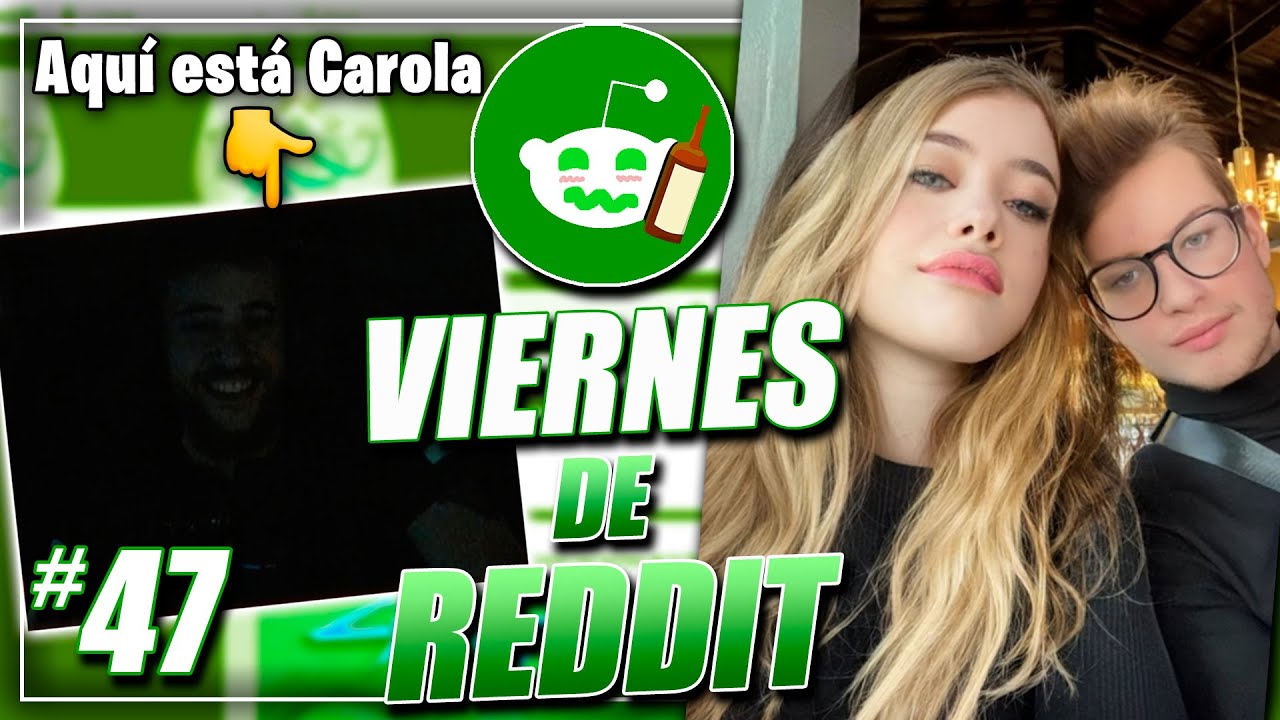 VIERNES DE REDDIT #47 🤣🤣 La NOVIA de AXOZER