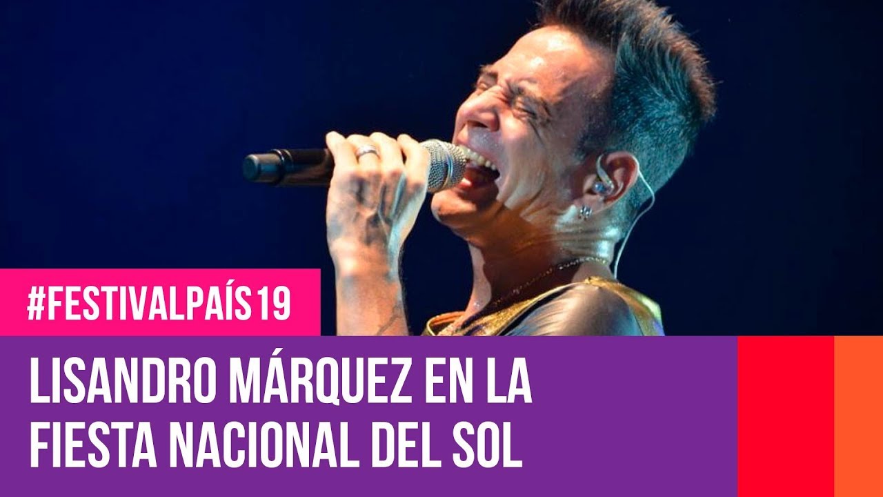 Lisandro Márquez en la Fiesta Nacional del Sol | #FestivalPaís19 (2 de 2)