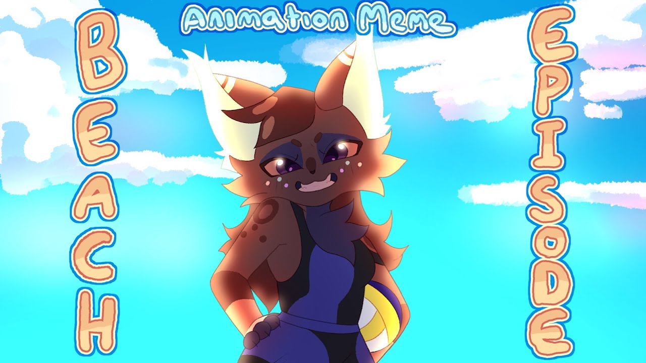 BEACH EPISODE || ANIMATION MEME COMMISSION ||