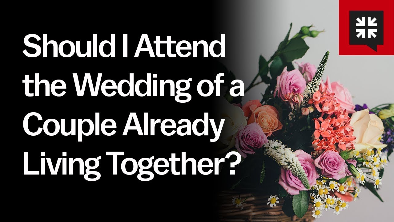 Should I Attend the Wedding of a Couple Already Living Together?