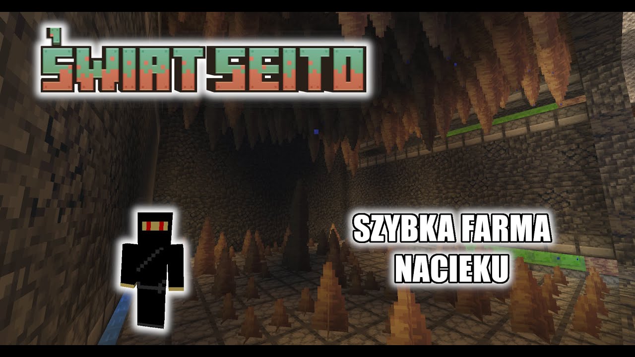 Minecraft: Szybka farma nacieku! | Świat Seito #33