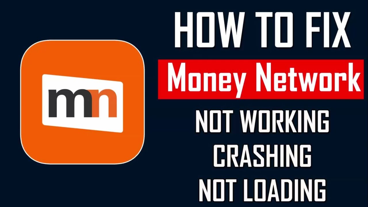 How To Fix Money Network App Not Working, Crashing, Keep Stopping Or Stuck On Loading Screen